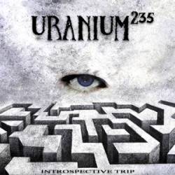 Uranium 235 (ITA) : Introspective Trip